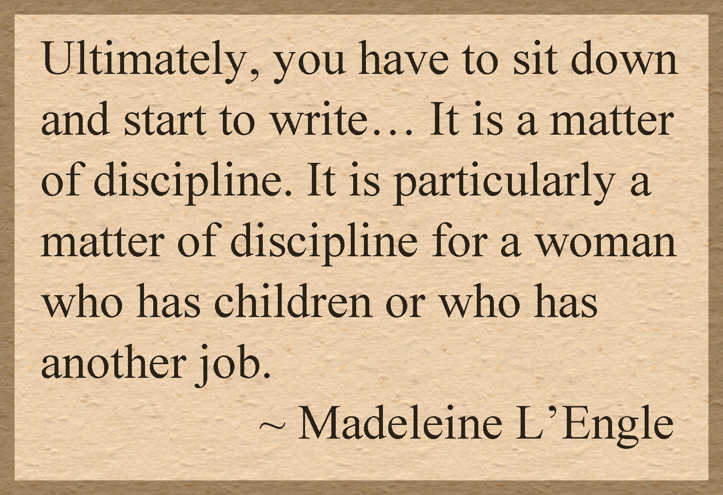 03 Madeleine L'Engle Quote.jpg